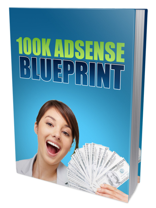 Product picture 100K Google Adsense Blueprint Pack 